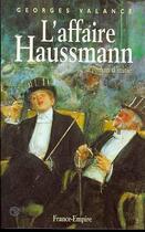 Couverture du livre « L'affaire haussmann » de Georges Valance aux éditions France-empire