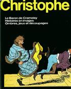 Couverture du livre « Le baron de cramoisy ; histoires en images ; ombres, jeux et découpages » de Christophe aux éditions Horay