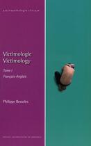 Couverture du livre « Victimologie / victimology t.1 » de Philippe Bessoles aux éditions Pu De Grenoble