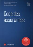 Couverture du livre « Code des assurances (édition 2015) » de Bernard Beignier et Axelle Astegiano-La Rizza aux éditions Lexisnexis