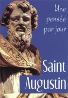 Couverture du livre « Une pensée par jour avec saint augustin » de St Augustin aux éditions Mediaspaul
