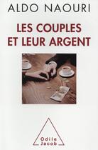 Couverture du livre « Les couples et leur argent » de Aldo Naouri aux éditions Odile Jacob