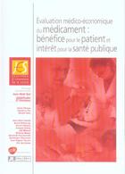 Couverture du livre « Evaluation medico-economique du medicament : benefice pour le patient et interet pour la sante publi » de Bail/El Hasnaoui aux éditions John Libbey