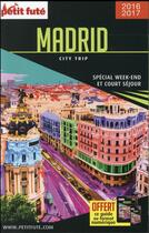 Couverture du livre « GUIDE PETIT FUTE ; CITY TRIP ; Madrid (édition 2016/2017) » de  aux éditions Le Petit Fute