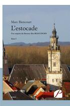 Couverture du livre « L'estocade Tome 1 » de Marc Biencourt aux éditions Editions Du Panthéon