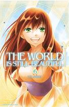 Couverture du livre « The world is still beautiful Tome 6 » de Dai Shiina aux éditions Delcourt