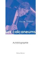 Couverture du livre « Les calcaneums » de Guy Ternay aux éditions Benevent