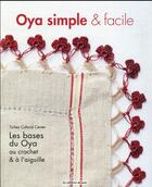 Couverture du livre « Oya simple et facile ; les bases du Oya au crochet et à l'aiguille » de  aux éditions De Saxe