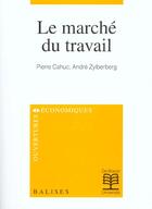 Couverture du livre « Le marche du travail » de Cahuc aux éditions De Boeck