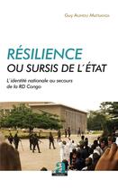 Couverture du livre « Résilience ou sursis de l'état ; l'identité nationale au secours de la RD Congo » de Guy Aundu Matsanza aux éditions Academia