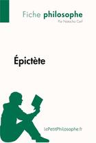 Couverture du livre « Epictète » de Natacha Cerf aux éditions Lepetitphilosophe.fr