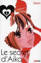 Couverture du livre « Le secret d'Aiko Tome 1 » de Kaori aux éditions Panini