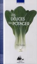 Couverture du livre « Les délices du potager » de Mait Foulkes aux éditions Picquier