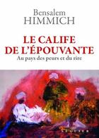Couverture du livre « Le calife de l'épouvante ; au pays des peurs et du rire » de Bensalem Himmich aux éditions Seguier