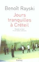 Couverture du livre « Jours tranquilles a creteil » de Benoit Rayski aux éditions Ramsay