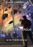 Couverture du livre « La flotte perdue Tome 6 » de Jack Campbell aux éditions L'atalante