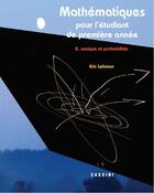 Couverture du livre « Mathématiques étudiant 1ère année T2 : analyse et probabilités » de Eric Lehman aux éditions Cassini