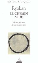 Couverture du livre « Le Chemin vide » de Erik Sablé et Ryokan aux éditions Dervy