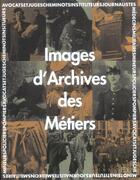 Couverture du livre « Images D'Archives Des Metiers » de Veronique Willemin aux éditions De Lodi