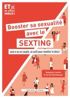 Couverture du livre « Booster sa sexualité avec le sexting : Seul·e ou en couple, un outil pour réveiller le désir ! » de Sebastien Landry et Cyrille Heimburger aux éditions In Press