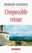 Couverture du livre « L'impossible retour » de Francois Cogneras aux éditions Lucien Souny