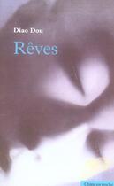 Couverture du livre « Reves » de Dou Diao aux éditions Bleu De Chine