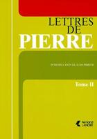 Couverture du livre « Lettres de Pierre Tome 2 » de Pierre Monnier aux éditions Lanore