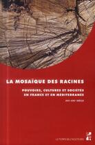 Couverture du livre « Mosaique des racines » de  aux éditions Pu De Provence