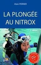 Couverture du livre « Plongee Au Nitrox (La)2e Edt » de Perrier aux éditions Vagnon