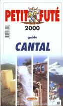 Couverture du livre « Cantal 2000, le petit fute (reserve hypers) » de Collectif Petit Fute aux éditions Le Petit Fute