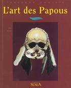 Couverture du livre « L art des papous francais » de Alain Nicolas aux éditions Scala