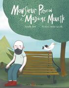 Couverture du livre « Monsieur Pigeon et Madame Mouette » de Pierrette Dube et Jasmine Mirra Turcotte aux éditions 400 Coups