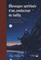Couverture du livre « Messages spirituels d'un conducteur de buffle » de Hua-Ching Ni aux éditions De L'eveil