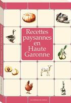 Couverture du livre « RECETTES PAYSANNES » de Philippe Font aux éditions Du Curieux