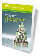 Couverture du livre « Du non classé à l'expert (édition 2013) » de Jean-Paul Meyer et Eugene Conti aux éditions Eps Le Bridgeur