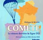Couverture du livre « Comète ; le réseau derrière la ligne DD » de Philippe Le Blanc aux éditions Memogrames