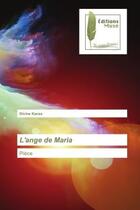 Couverture du livre « L'ange de maria - piece » de Divine Kanza aux éditions Muse