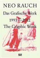 Couverture du livre « Neo rauch the graphic work 1993-2012 » de Neo Rauch aux éditions Hatje Cantz