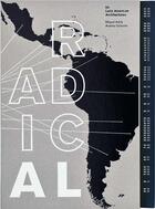 Couverture du livre « Radical: 50 architectures latin america » de  aux éditions Arquine