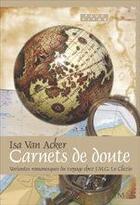 Couverture du livre « Carnets de doute ; variantes romanesques du voyage chez j.m.g. le clezio » de Isa Van Acker aux éditions Rodopi