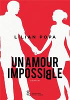 Couverture du livre « Un amour impossible » de Popa Lilian aux éditions Sydney Laurent