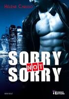 Couverture du livre « Sorry not sorry » de Helene Caruso aux éditions Evidence Editions