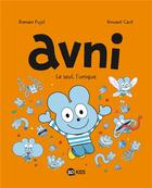 Couverture du livre « Avni Tome 5 : le seul, l'unique » de Vincent Caut et Romain Pujol aux éditions Bd Kids