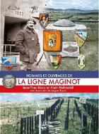 Couverture du livre « Hommes et ouvrages de la ligne Maginot t.3 » de Jean-Yves Mary et Alain Hohnadel aux éditions Histoire Et Collections