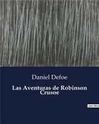 Couverture du livre « Las Aventuras de Robinson Crusoe » de Daniel Defoe aux éditions Culturea