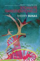 Couverture du livre « Petit traite de sexoanalyse transgenerationnelle » de Bunas Thierry aux éditions Editions Itineraires