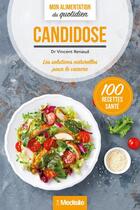 Couverture du livre « Candidose - mon alimentation du quotidien » de Renaud Vincent aux éditions Medisite