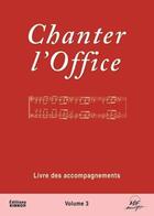 Couverture du livre « Chanter l'office t.3 » de Joseph Gelineau aux éditions Adf Musique