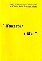 Couverture du livre « Venez tous à moi » de Soeur Josefa Menedez aux éditions Oeuvres Du Sacre Coeur