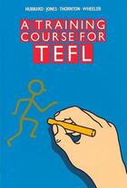 Couverture du livre « A training course for tefl » de Peter Hubbard aux éditions Oxford Up Elt